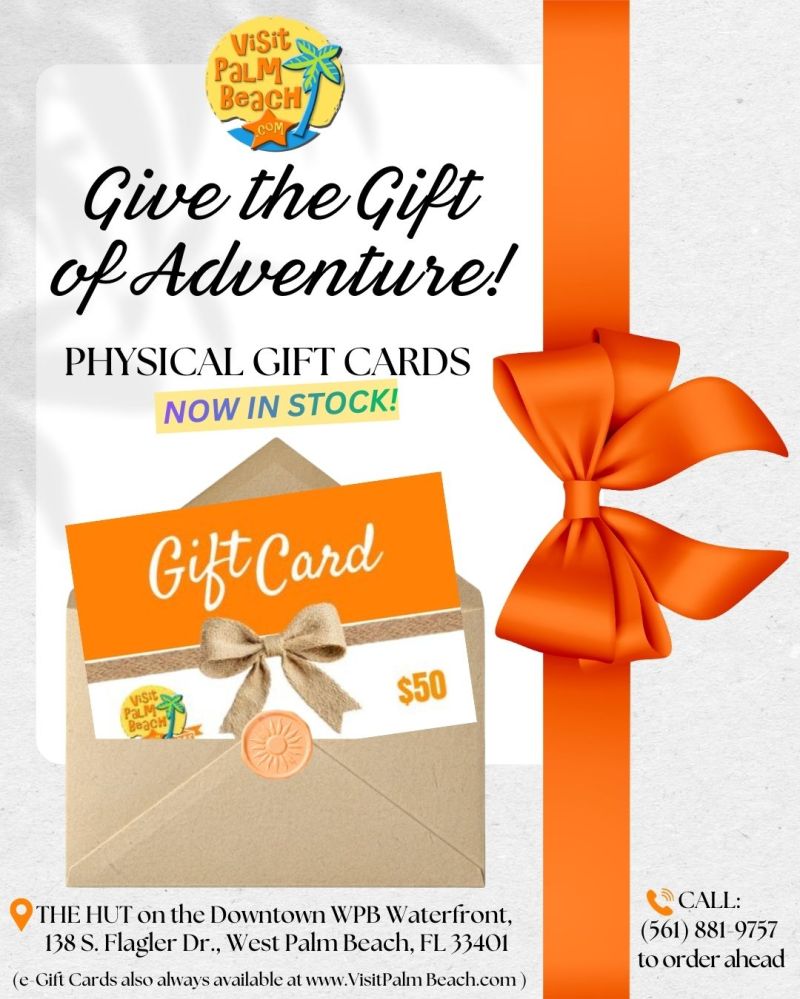 Visit Palm Beach physical Gift Cards now available!